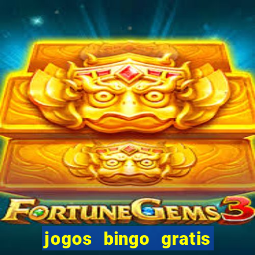 jogos bingo gratis 4 cartelas